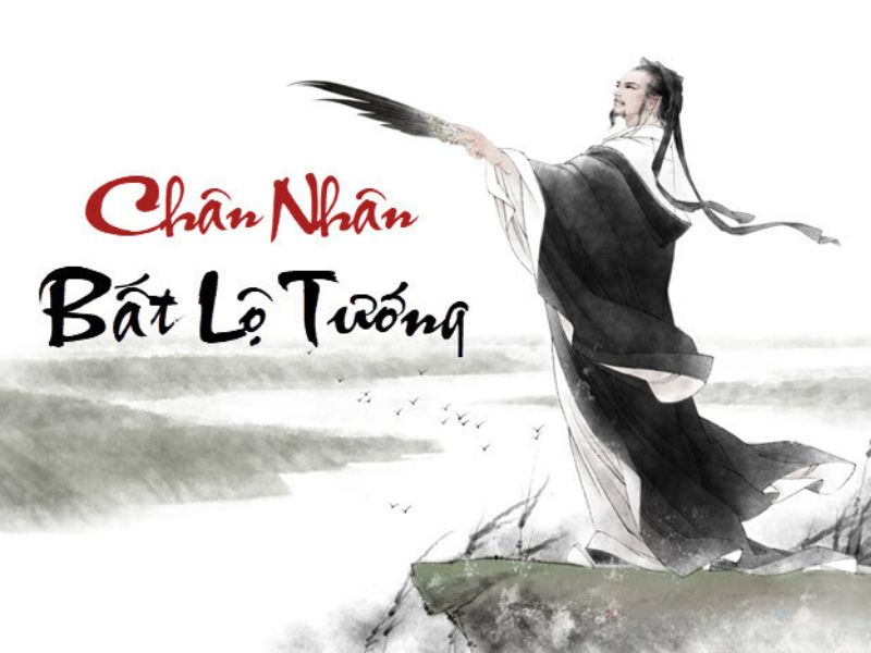 chân nhân bất lộ tướng nghĩa là