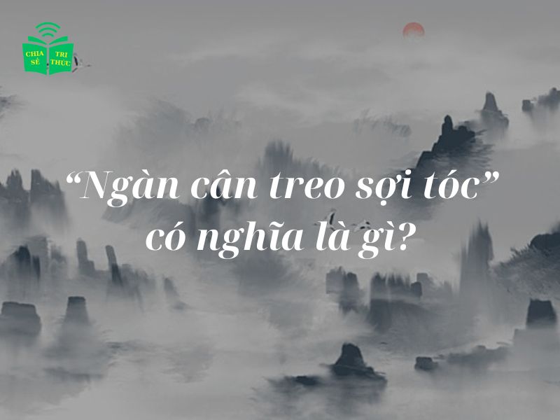 Ngàn cân treo sợi tóc