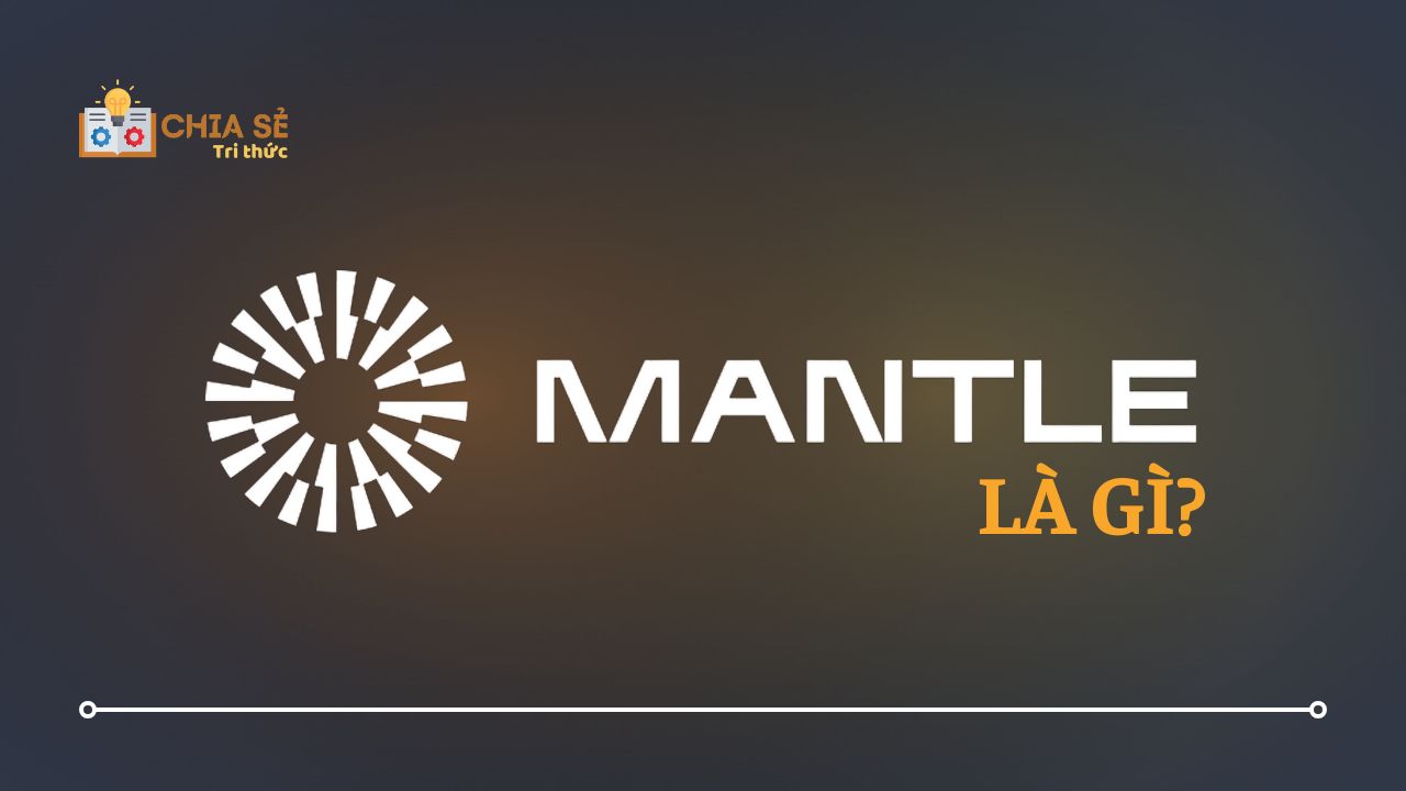 mantle-network-la-gi